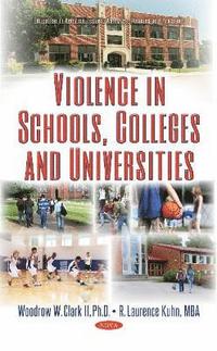 bokomslag Violence in Schools, Colleges & Universities
