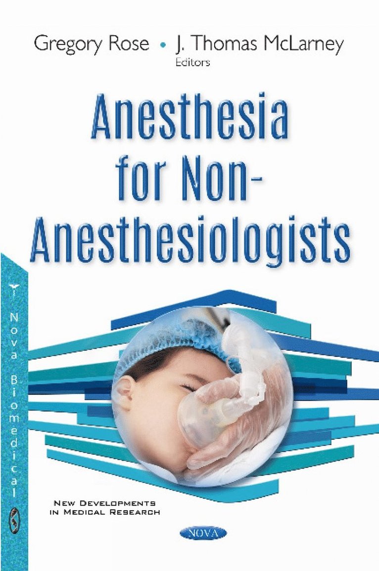 Gregory Rose, J Thomas McLarney - Anesthesia for Non-Anesthesiologists, Häftad