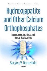bokomslag Hydroxyapatite & Other Calcium Orthophosphates