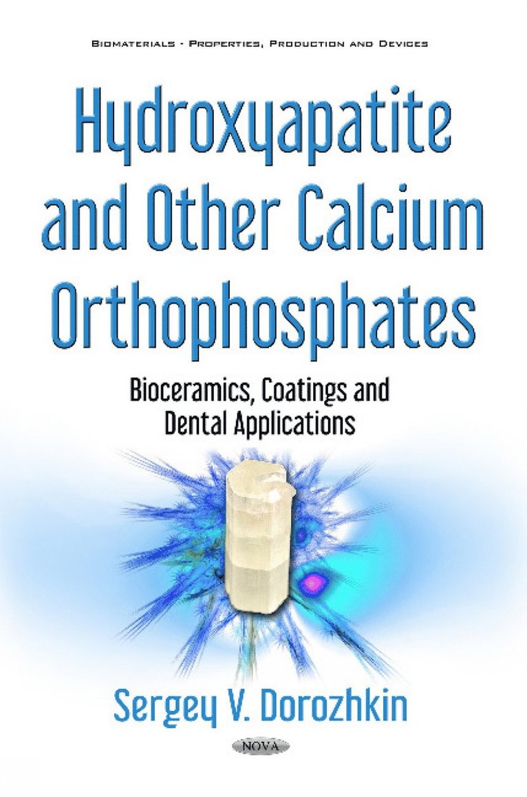 Sergey V Dorozhkin - Hydroxyapatite & Other Calcium Orthophosphates, Inbunden