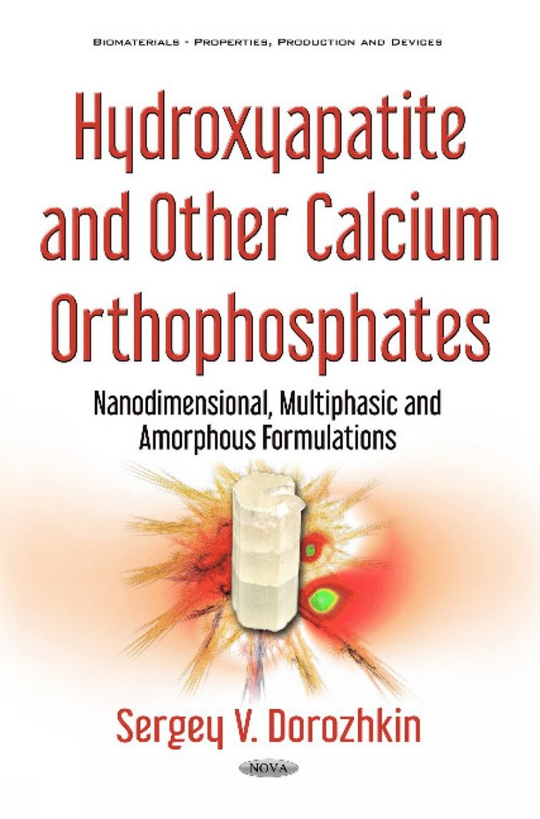 Sergey V Dorozhkin - Hydroxyapatite & Other Calcium Orthophosphates, Inbunden