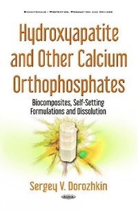 bokomslag Hydroxyapatite & Other Calcium Orthophosphates