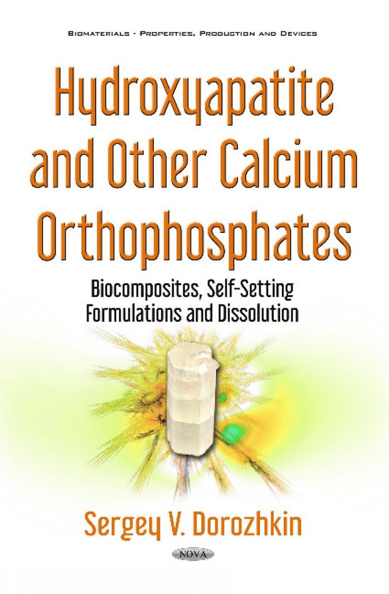 Sergey V Dorozhkin - Hydroxyapatite & Other Calcium Orthophosphates, Inbunden