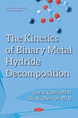 bokomslag Kinetics of Binary Metal Hydride Decomposition