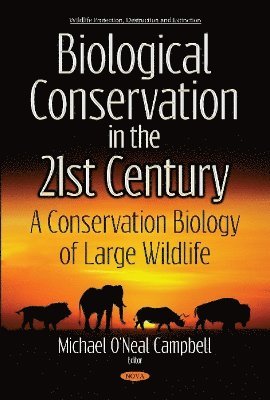 bokomslag Biological Conservation in the 21st Century