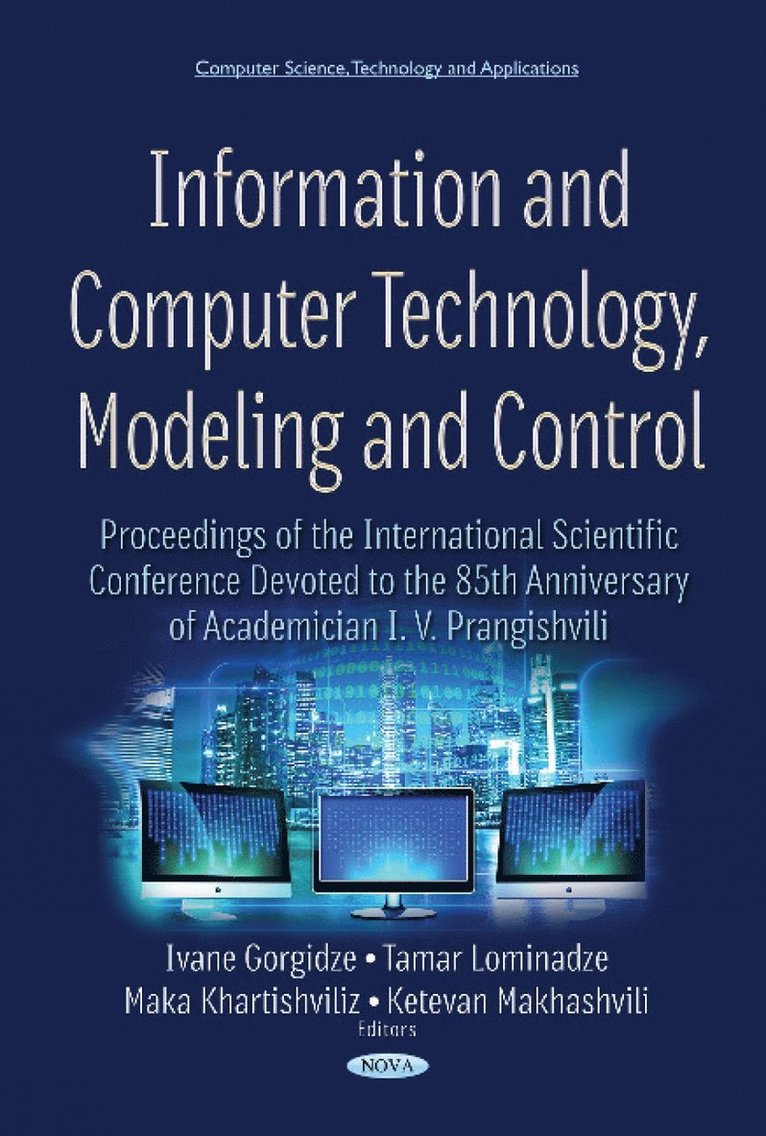 Ivane Gorgidze, Tamar Lominadze, Maka Khartishvili, Ketevan Makhashvili - Information & Computer Technology, Modeling & Control, Inbunden