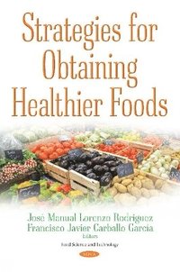 bokomslag Strategies for Obtaining Healthier Foods