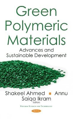 Green Polymeric Materials 1