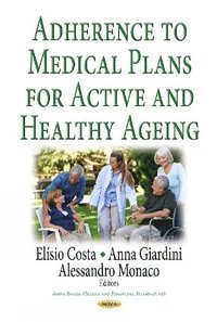 bokomslag Adherence to Medical Plans for an Active & Healthy Ageing