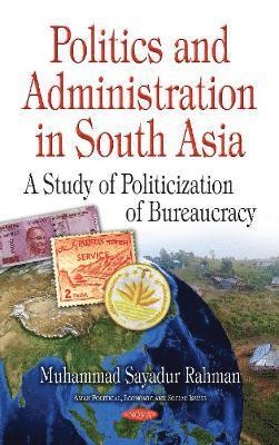bokomslag Politics & Administration in South Asia