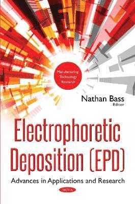 bokomslag Electrophoretic Deposition (EPD)