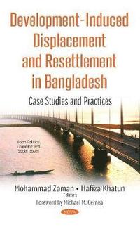 bokomslag Development-Induced Displacement & Resettlement in Bangladesh
