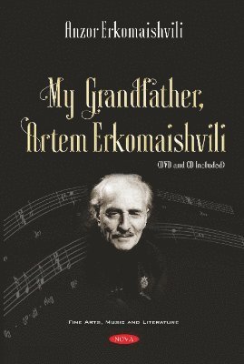 My Grandfather, Artem Erkomaishvili 1