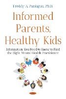 bokomslag Informed Parents, Healthy Kids