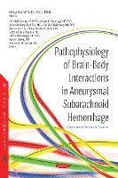 bokomslag Pathophysiology of Brain-Body Interactions in Aneurysmal Subarachnoid Hemorrhage