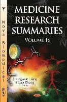 Medicine Research Summaries (with Biographical Sketches) 1