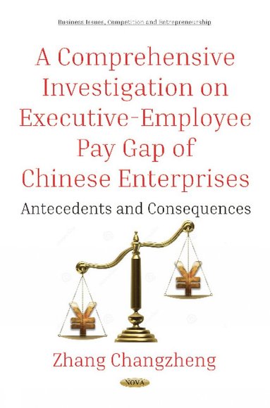 bokomslag Comprehensive Investigation on Executive-Employee Pay Gap of Chinese Enterprises