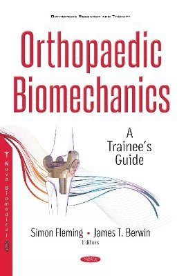 Simon Fleming, James T Berwin - Orthopaedic Biomechanics, Inbunden
