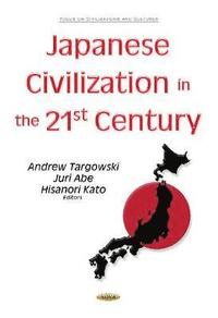 bokomslag Japanese Civilization in the 21st Century