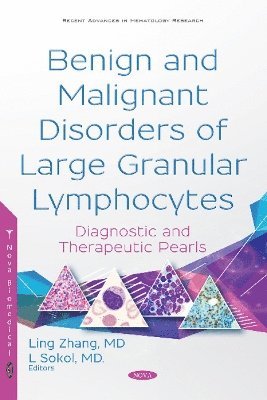 Benign and Malignant Disorders of Large Granular Lymphocytes 1