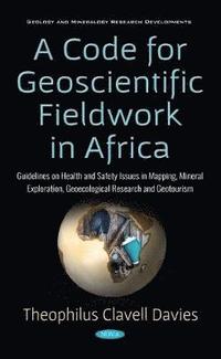 bokomslag A Code for Geoscientific Fieldwork in Africa