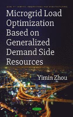 Microgrid Load Optimization Based on Generalized Demand Side Resources 1