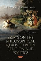 bokomslag Essays on the Philosophical Nexus between Religion and Politics