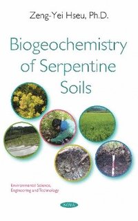 bokomslag Biogeochemistry of Serpentine Soils