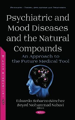 bokomslag Psychiatric and Mood Diseases and the Natural Compounds