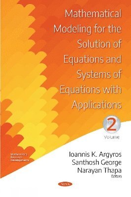 bokomslag Mathematical Modeling for the Solution of Equations and Systems of Equations with Applications