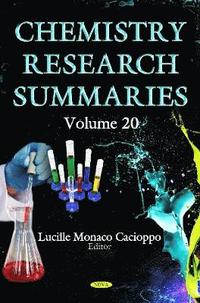 bokomslag Chemistry Research Summaries Volume 20 (With Biographical Sketches)