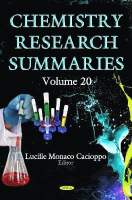 bokomslag Chemistry Research Summaries Volume 20 (With Biographical Sketches)