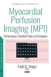bokomslag Myocardial Perfusion Imaging (MPI)