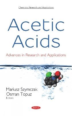 bokomslag Acetic Acids: Advances in Research and Applications