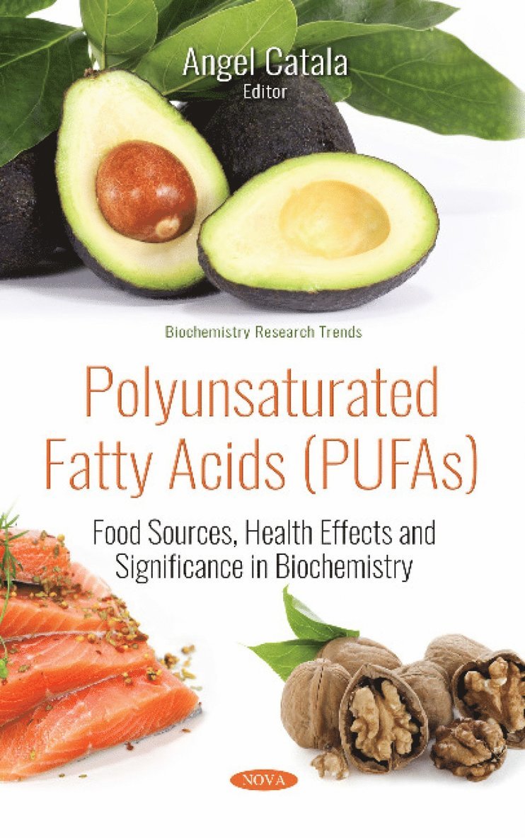 Angel Catala - Polyunsaturated Fatty Acids (PUFAs), Inbunden