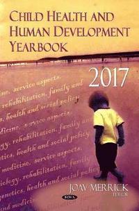 bokomslag Child Health and Human Development Yearbook 2017