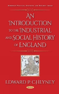 bokomslag An Introduction to the Industrial and Social History of England