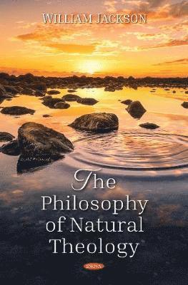 The Philosophy of Natural Theology 1