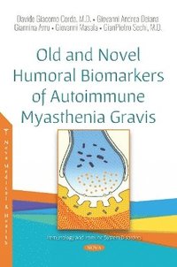 bokomslag Old and Novel Humoral Biomarkers of Autoimmune Myasthenia Gravis