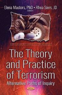 bokomslag The Theory and Practice of Terrorism