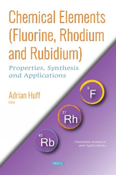 bokomslag Chemical Elements (Fluorine, Rhodium and Rubidium)