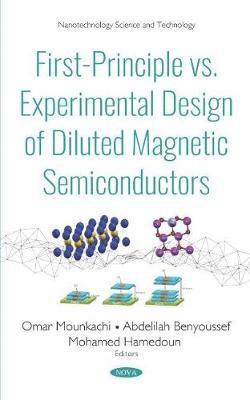 First-Principle vs. Experimental Design of Diluted Magnetic Semiconductors 1