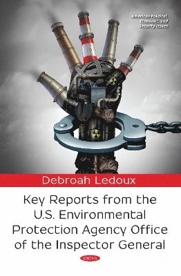bokomslag Key Reports from the U.S. Environmental Protection Agency Office of the Inspector General