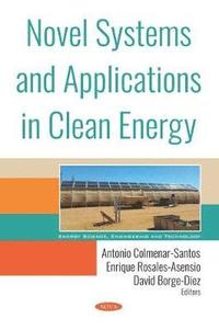 bokomslag Novel Systems and Applications in Clean Energy