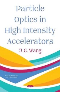 bokomslag Particle Optics in High Intensity Accelerators