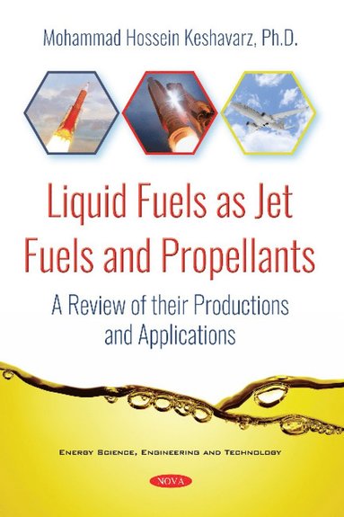 bokomslag Liquid Fuels as Jet Fuels and Propellants