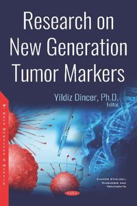 bokomslag Research on New Generation Tumor Markers