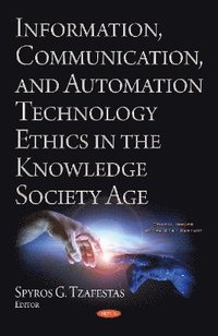bokomslag Information, Communication, and Automation Ethics in the Knowledge Society Age