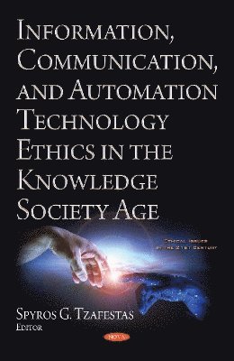 bokomslag Information, Communication, and Automation Ethics in the Knowledge Society Age