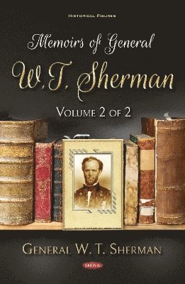 bokomslag Memoirs of General W.T. Sherman, Volume 2 of 2